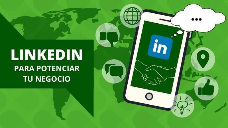LinkedIn para potenciar tu negocio